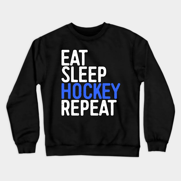 Eat Sleep Hockey Repeat Crewneck Sweatshirt by AlfieDreamy 